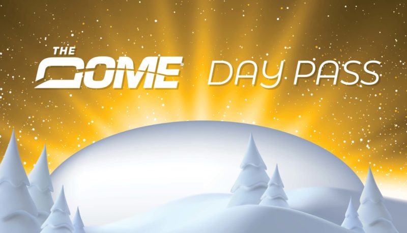 Dome One-Day Pass