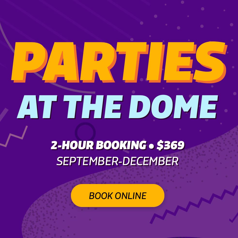 Parties at The Dome - Book Online!